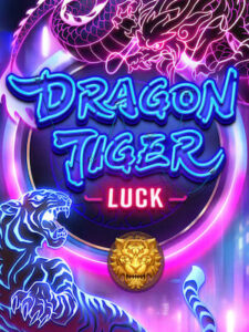 Naza1688 สล็อตไม่มีขั้นต่ำ สมัครฟรี dragon-tiger-luck